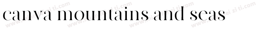 canva mountains and seas字体转换